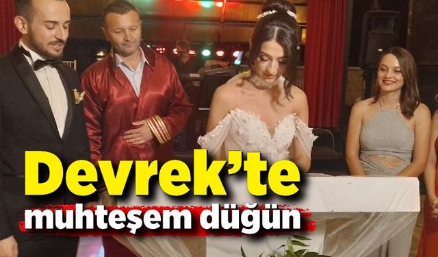 Devrek’te muhteşem düğün