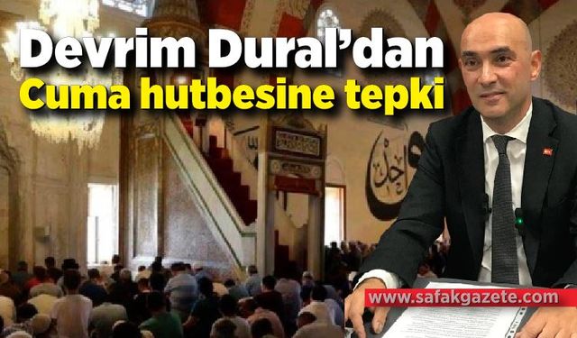 Devrim Dural’dan Cuma hutbesine tepki