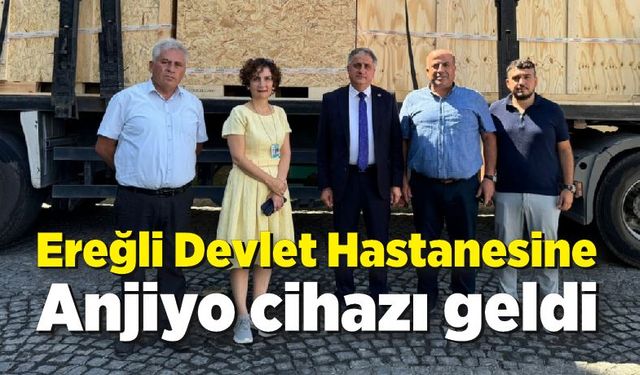 Kdz. Ereğli Devlet Hastanesine Anjiyo cihazı geldi