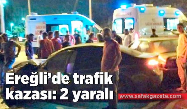 Zonguldak Ereğli’de trafik kazası: 2 yaralı