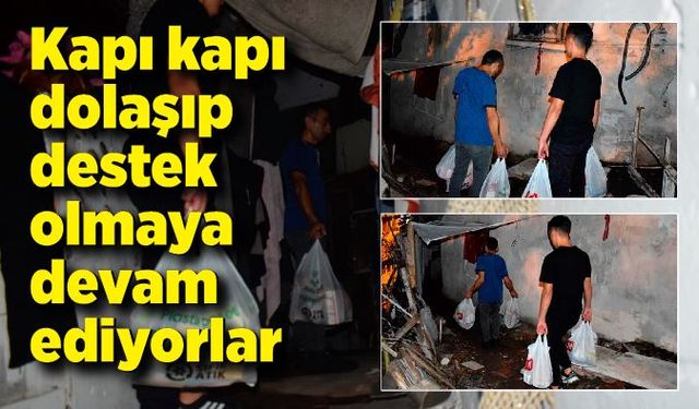 Gazipaşa derneği kapı kapı dolaşıp destek olmaya devam ediyor