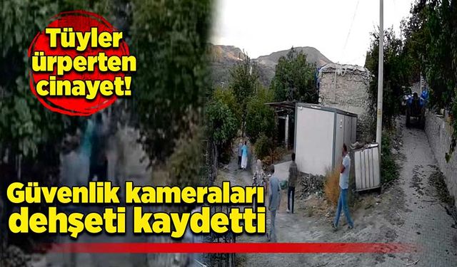 Tüyler ürperten cinayet: Güvenlik kameraları dehşeti kaydetti