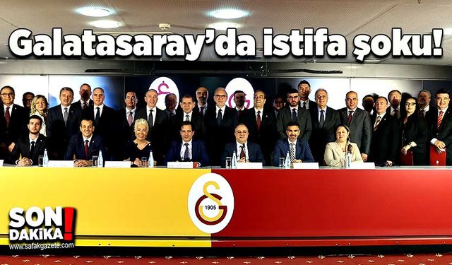 Galatasaray’da istifa şoku!