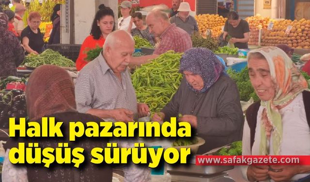 Halk pazarında düşüş sürüyor