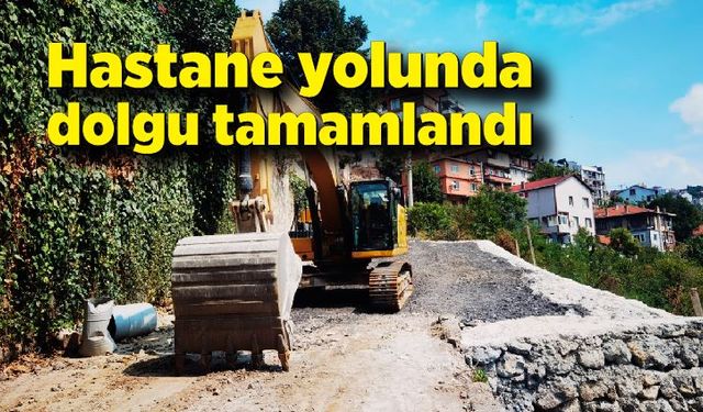 Hastane yolunda dolgu tamamlandı