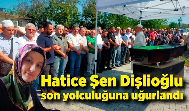 Dişlioğlu gözyaşları içerisinde son yolculuğuna uğurlandı