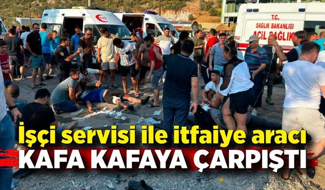 İşçi servisi ile itfaiye aracı çarpıştı: 8 yaralı