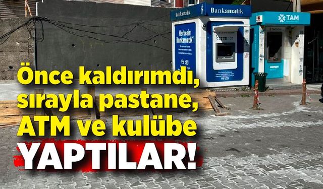 Önce kaldırımdı, sırayla pastane, ATM ve kulübe yaptılar!