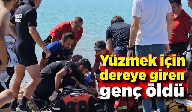 Yüzmek için dereye giren genç öldü