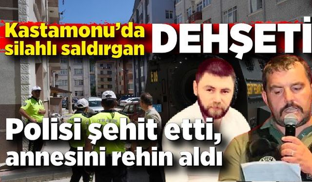 Polisi şehit etti, annesini rehin aldı: Silahlı saldırgan öldürülerek etkisiz hale getirildi