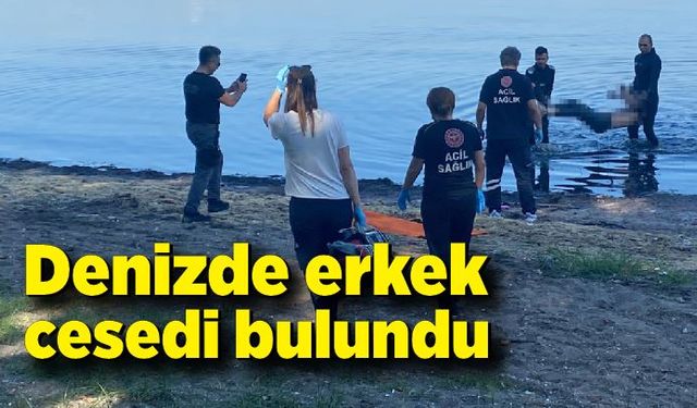 Denizde erkek cesedi bulundu