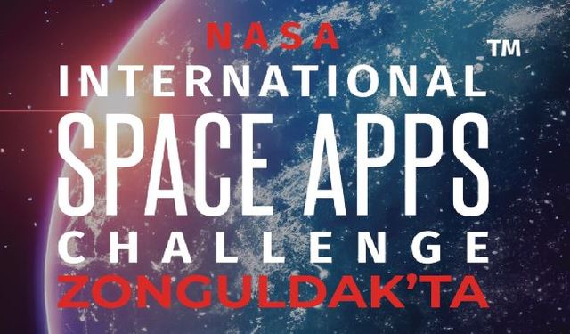 NASA Space Apps Challenge heyecanı ZBEÜ’de yaşanacak