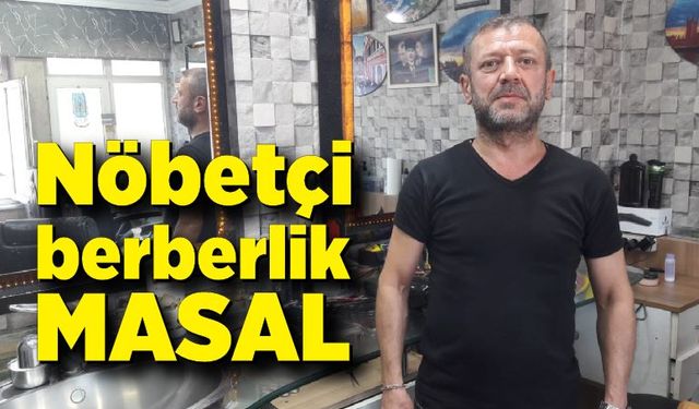 Özcan Bozkurt: Nöbetçi berberlik masal