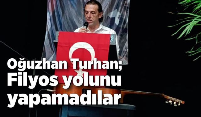 Oğuzhan Turhan; Filyos yolunu yapamadılar