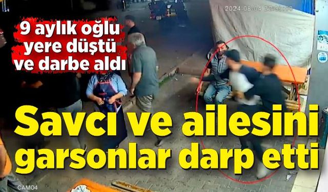 Savcı ile restoran çalışanları arasında gerginlik! 9 aylık bebek olay esnasında darbe aldı