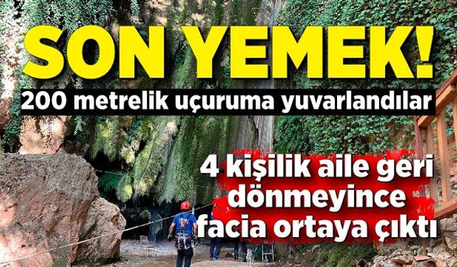 Son yemek! Yemeğe giden 4 kişilik aile geri dönmeyince facia ortaya çıktı