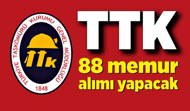 TTK 88 memur alımı yapacak