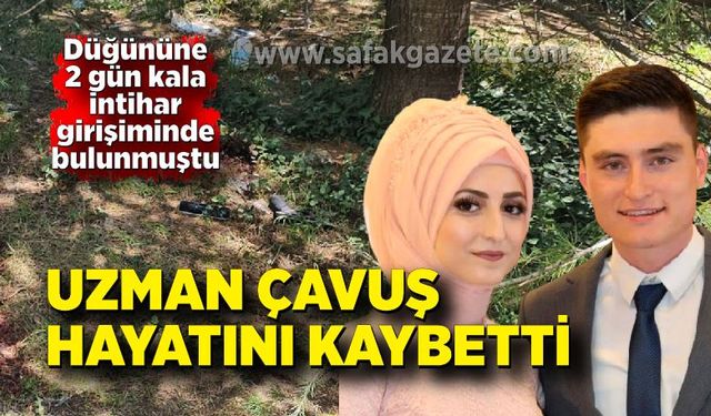 Düğününden 2 gün önce kafasına sıkmıştı: Uzman çavuş yaşam mücadelesini kaybetti