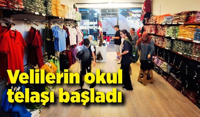 Vatandaşların okul telaşı başladı