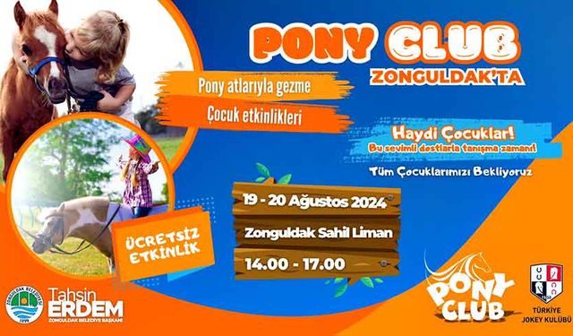 Pony club Zonguldak’a geliyor