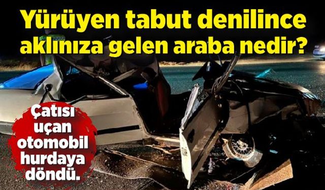 Kamyona çarpan Tofaş otomobilin çatısı uçtu: 3 ağır yaralı