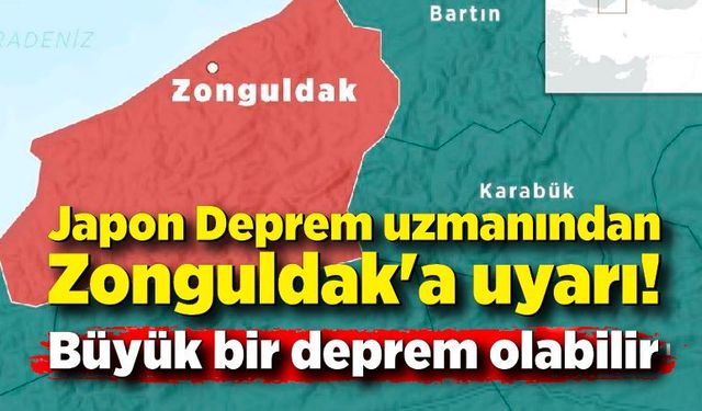 Japon Deprem uzmanından Zonguldak'a uyarı! Her an büyük bir deprem olabilir