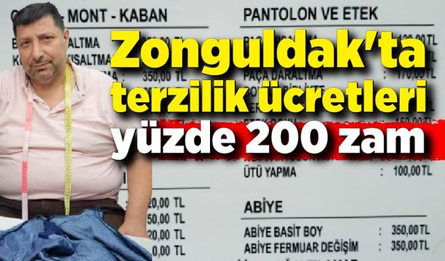 Zonguldak'ta terzilik ücretleri yüzde 200 zam; İşte zamlı tarife