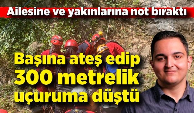 300 metrelik uçurumdaki ceset operasyonla çıkartıldı