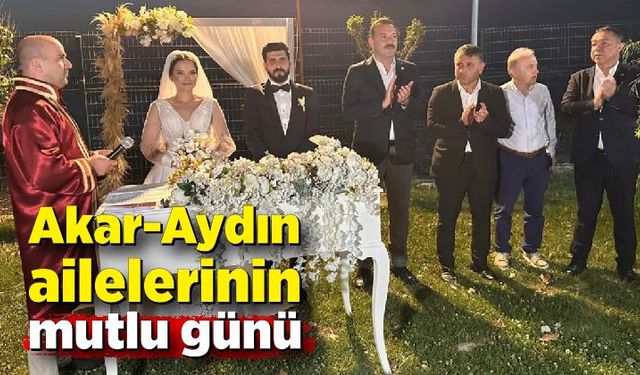 Akar-Aydın ailelerinin mutlu günü