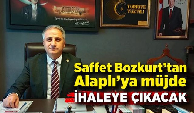 Saffet Bozkurt'tan Alaplı'ya müjde! İhaleye çıkacak