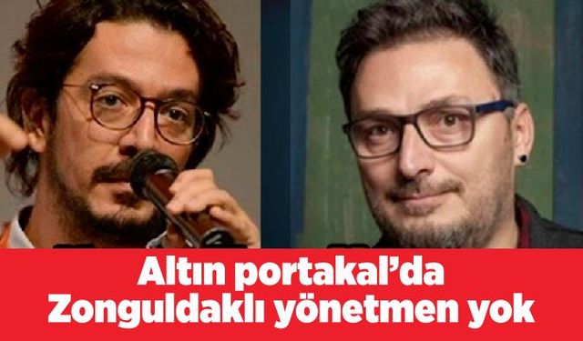 Altın portakal’da Zonguldaklı yönetmen yok