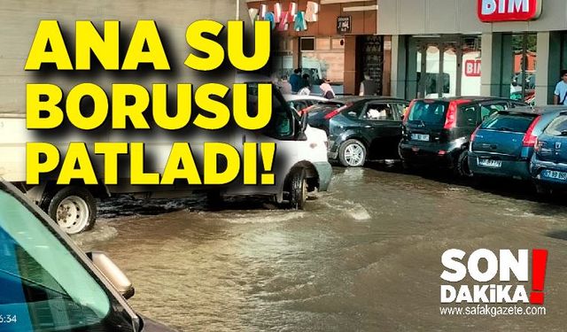 Zonguldak'ta ana su borusu patladı