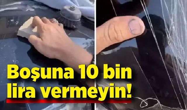 Boşuna 10 bin lira vermeyin