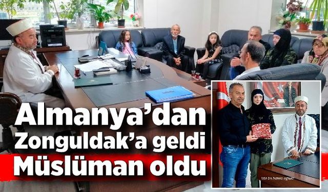 Almanya’dan  Zonguldak’a gelen Barbara, müslüman oldu