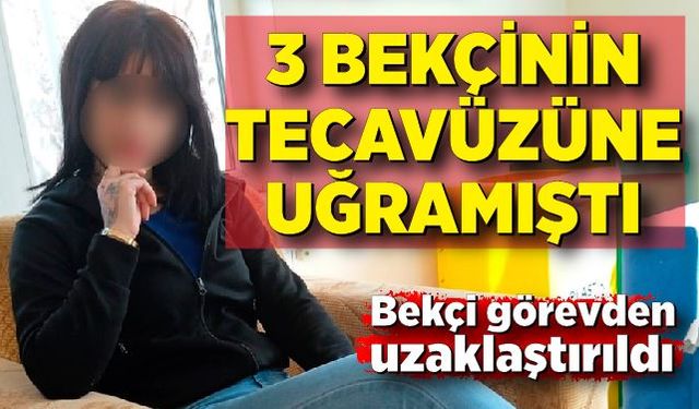 14 yaşındaki kıza tecavüz ettiği iddia edilen bekçi görevden uzaklaştırıldı