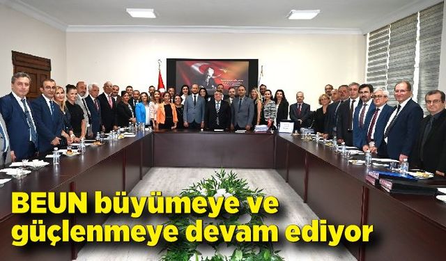 BEUN büyümeye ve güçlenmeye devam ediyor