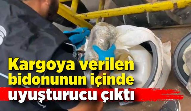 Kargoya verilen peynir bidonunun içinde uyuşturucu çıktı