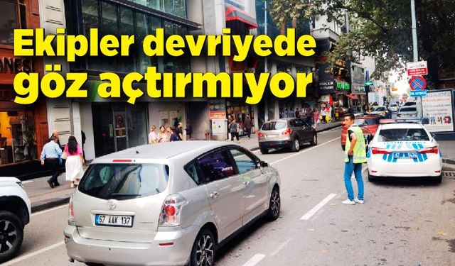 Ekipler devriyede göz açtırmıyor