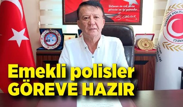 Emekli polisler göreve hazır: 'Ölürsem şehit, kalırsam gazi'