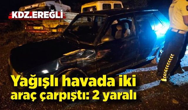 Zonguldak’ta yağışlı havada iki araç çarpıştı: 2 yaralı