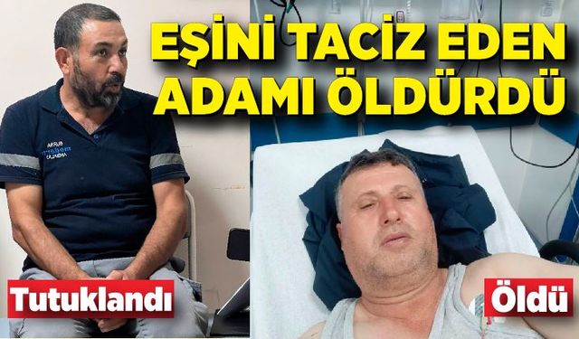 Eşini taciz eden kişiyi zeytinlikte  öldürdü