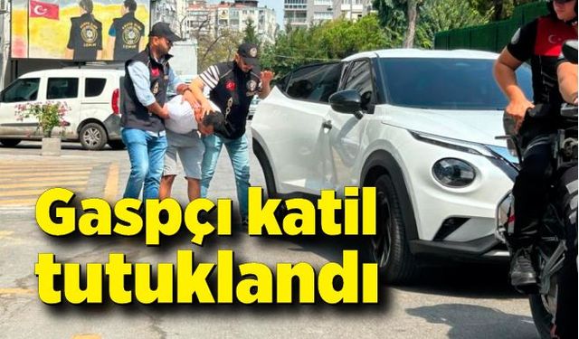 2 kişiyi öldürüp 3 kişiyi yaralayan gaspçı katil tutuklandı