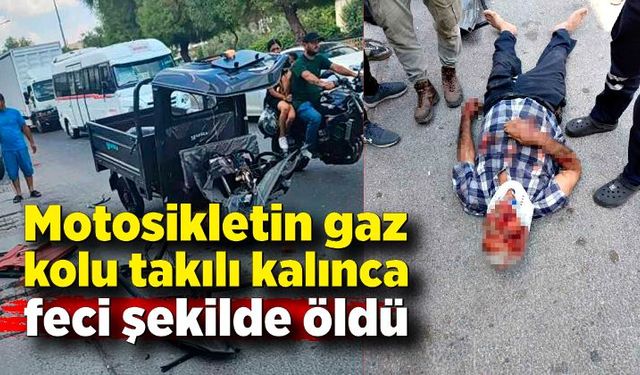 Motosikletin gaz kolu takılı kalınca feci şekilde can verdi