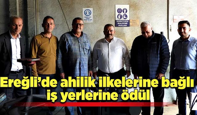 Ereğli’de ahilik ilkelerine bağlı iş yerlerine ödül