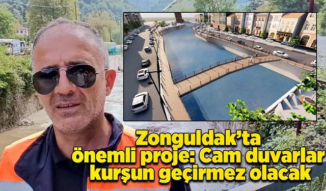 Zonguldak’ta önemli proje: Cam duvarlar kurşun geçirmez olacak