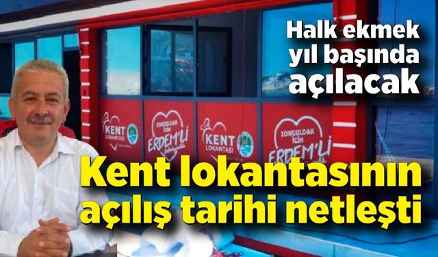 Kent lokantasının açılış tarihi netleşti