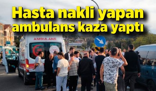 Hasta nakli yapan ambulans kaza yaptı