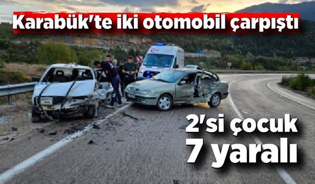 Karabük'te iki otomobil çarpıştı: 7 yaralı