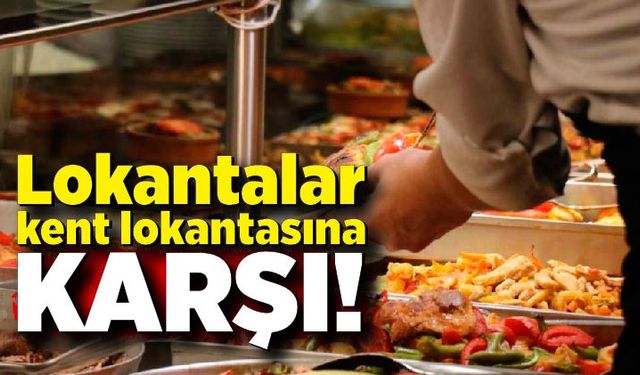 Lokantalar kent lokantasına karşı