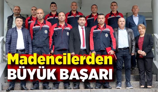 Madencilerden büyük başarı